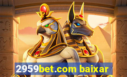 2959bet.com baixar